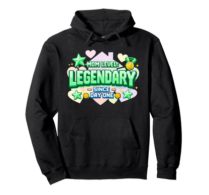 Funny Gamer Mom Mom Level Legendary Since Hoodie - Graphic Print Men Women - T-Shirt, Sweatshirt, Hoodie