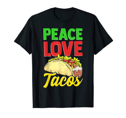 Funny Peace Love Tacos T-Shirt - Minimalist Print Unisex - T-Shirt, Sweatshirt, Hoodie