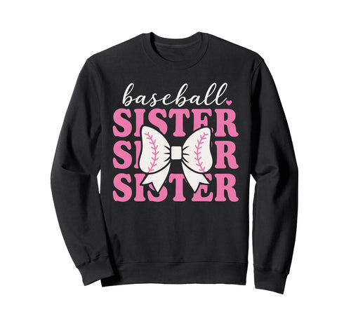 Baseball Sister Coquette Bow Sweatshirt - Casual Everyday Wear for Adults - T-Shirt, Sweatshirt, Hoodie