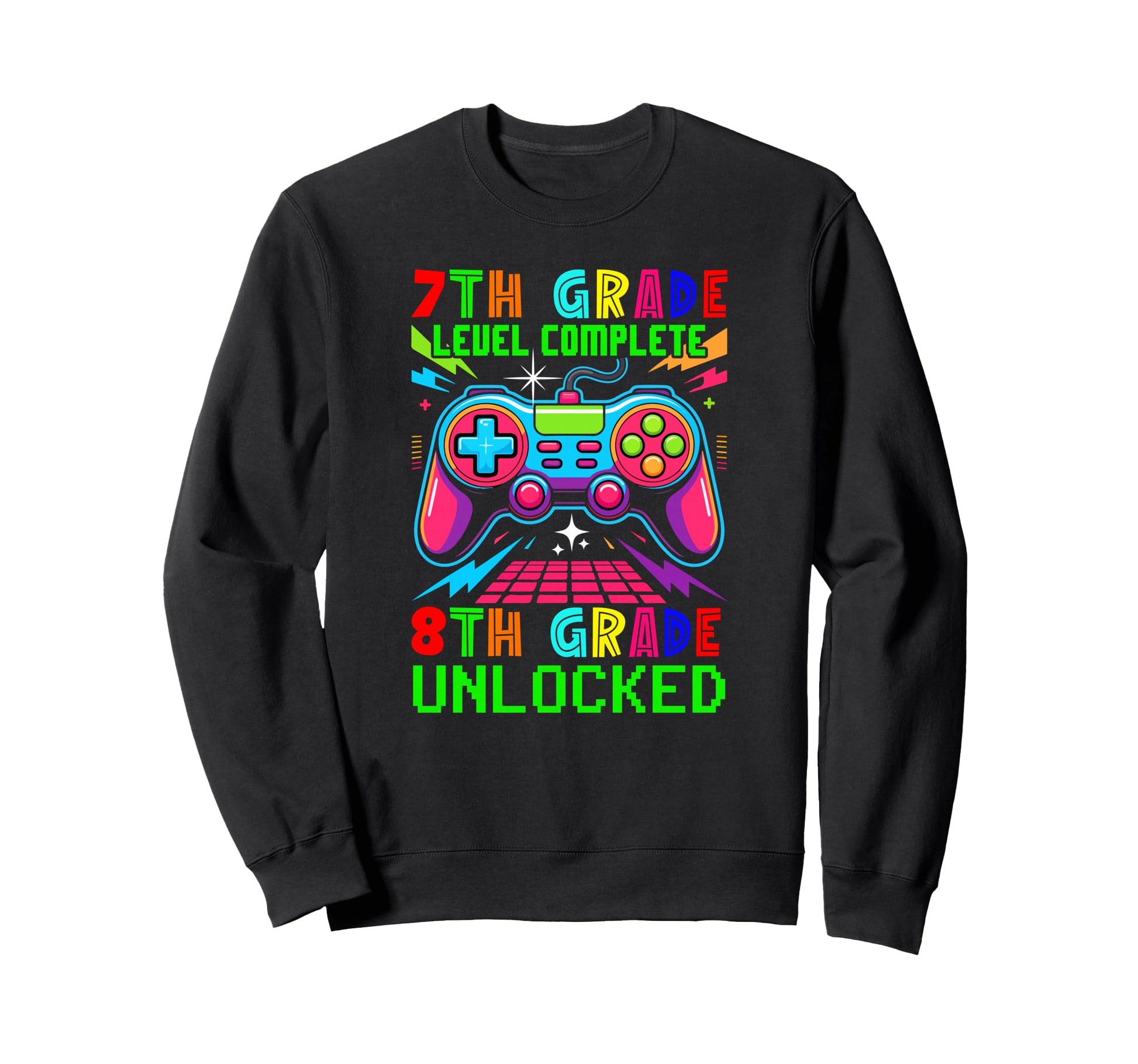 7Th Grade Level Complete 8Th Grade Sweatshirt - Graphic Print Men Women - T-Shirt, Sweatshirt, Hoodie