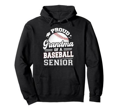 Proud Grandma 2025 Senior Baseball Hoodie - Trendy Graphic Unisex - T-Shirt, Sweatshirt, Hoodie