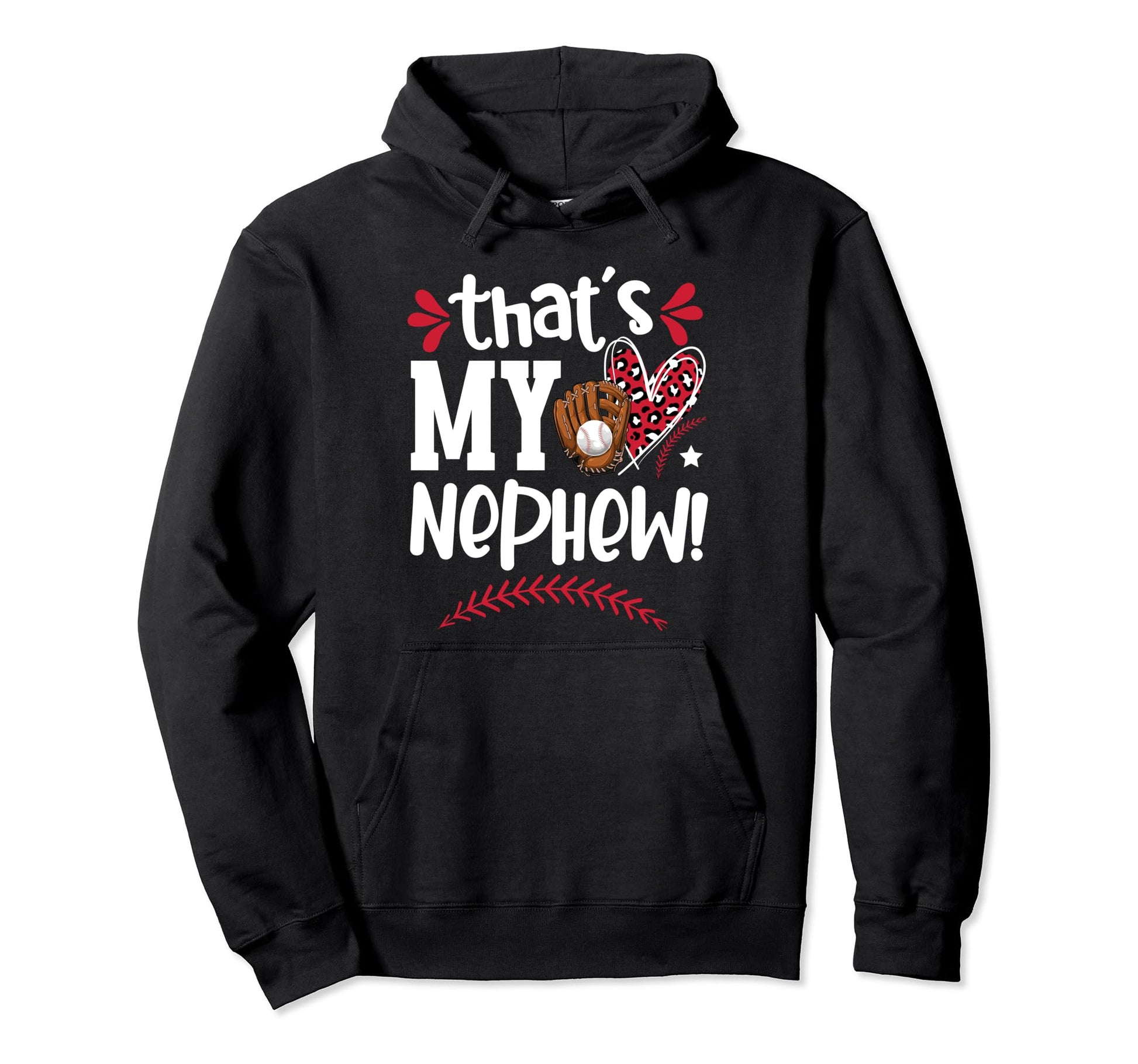 Thats My Nephew Baseball Aunt Baseball Hoodie - Novelty Apparel Men Women - T-Shirt, Sweatshirt, Hoodie