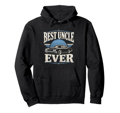 Best Uncle Ever Car Uncle Hoodie - Minimalist Print Unisex - T-Shirt, Sweatshirt, Hoodie