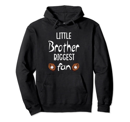 Little Brother Biggest Fan Baseball Season Hoodie - Novelty Apparel Unisex - T-Shirt, Sweatshirt, Hoodie