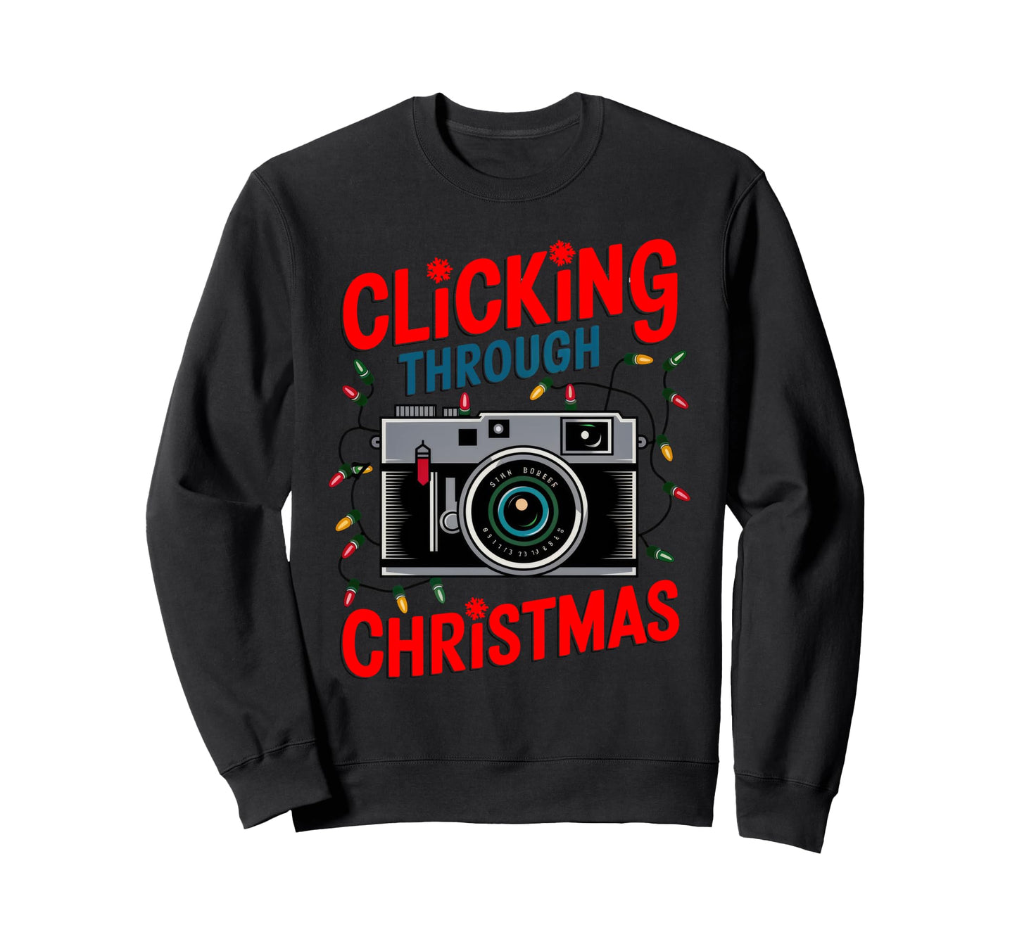 Clicking Through Camera Holiday Sweatshirt - Streetwear Style Men Women - T-Shirt, Sweatshirt, Hoodie