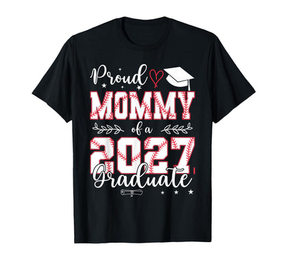 Proud Mommy Baseball Senior Class 2027 T-Shirt - Trendy Graphic Men Women - T-Shirt, Sweatshirt, Hoodie