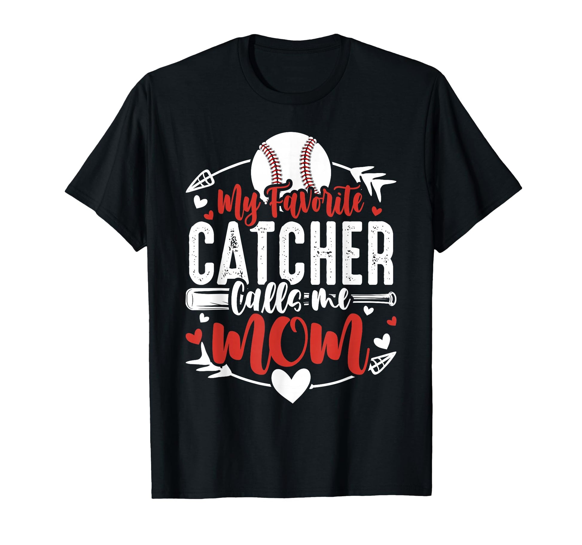 My Favorite Catcher Calls Me Mom Baseball T-Shirt - Unique Graphic Unisex - T-Shirt, Sweatshirt, Hoodie