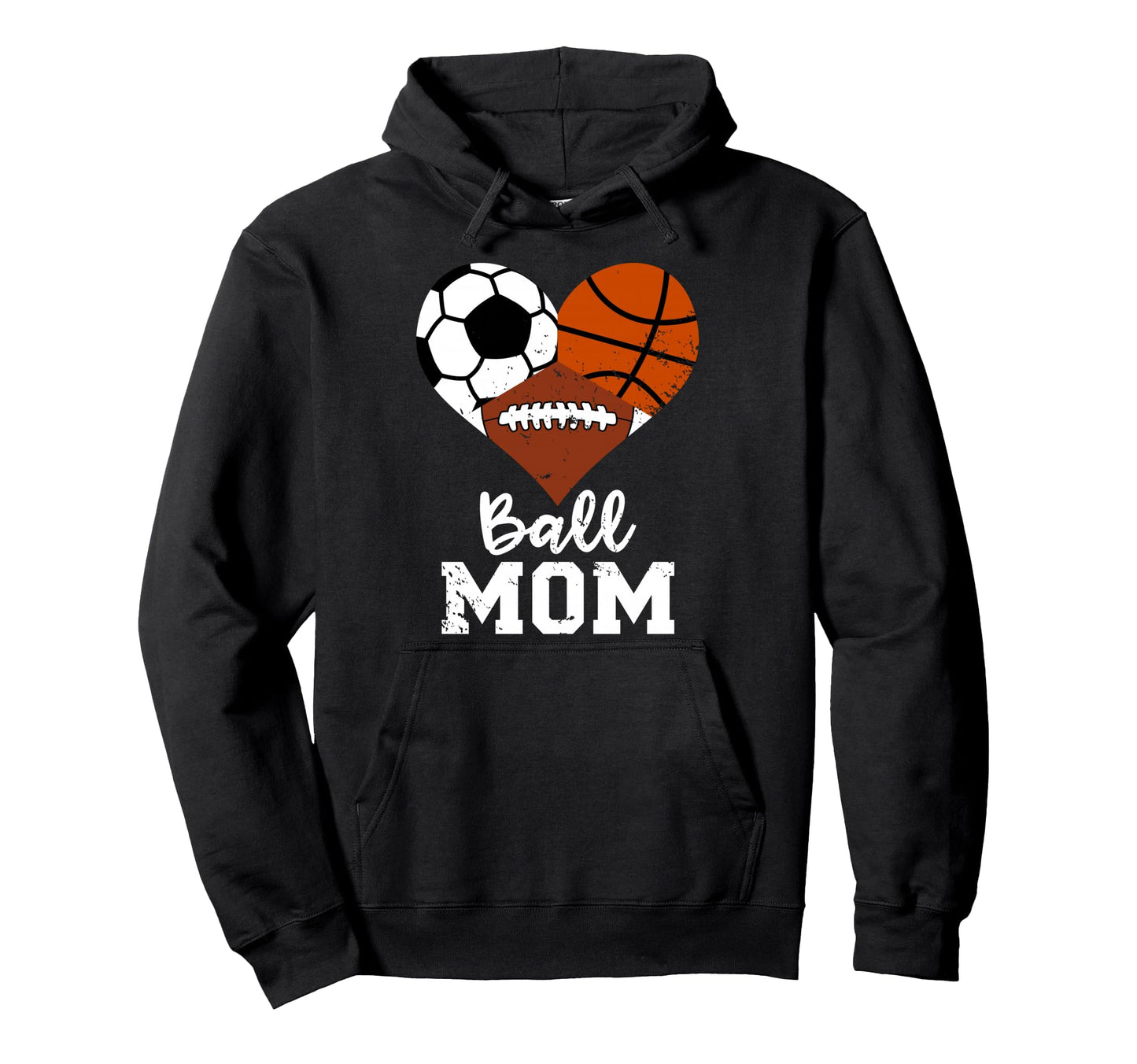 Ball Mom Funny Basketball Football Hoodie - Unique Graphic for Adults - T-Shirt, Sweatshirt, Hoodie