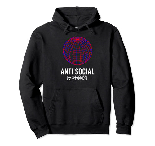 Anti Social Japanese Text Aesthetic Hoodie - Fun Novelty Design Unisex - T-Shirt, Sweatshirt, Hoodie