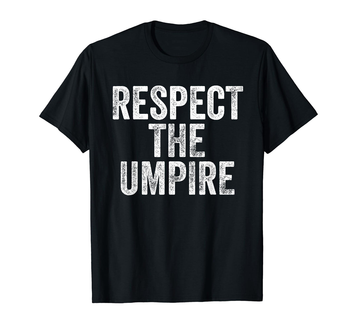 Baseball Lovers Respect Sayings T-Shirt - Streetwear Style for Adults - T-Shirt, Sweatshirt, Hoodie