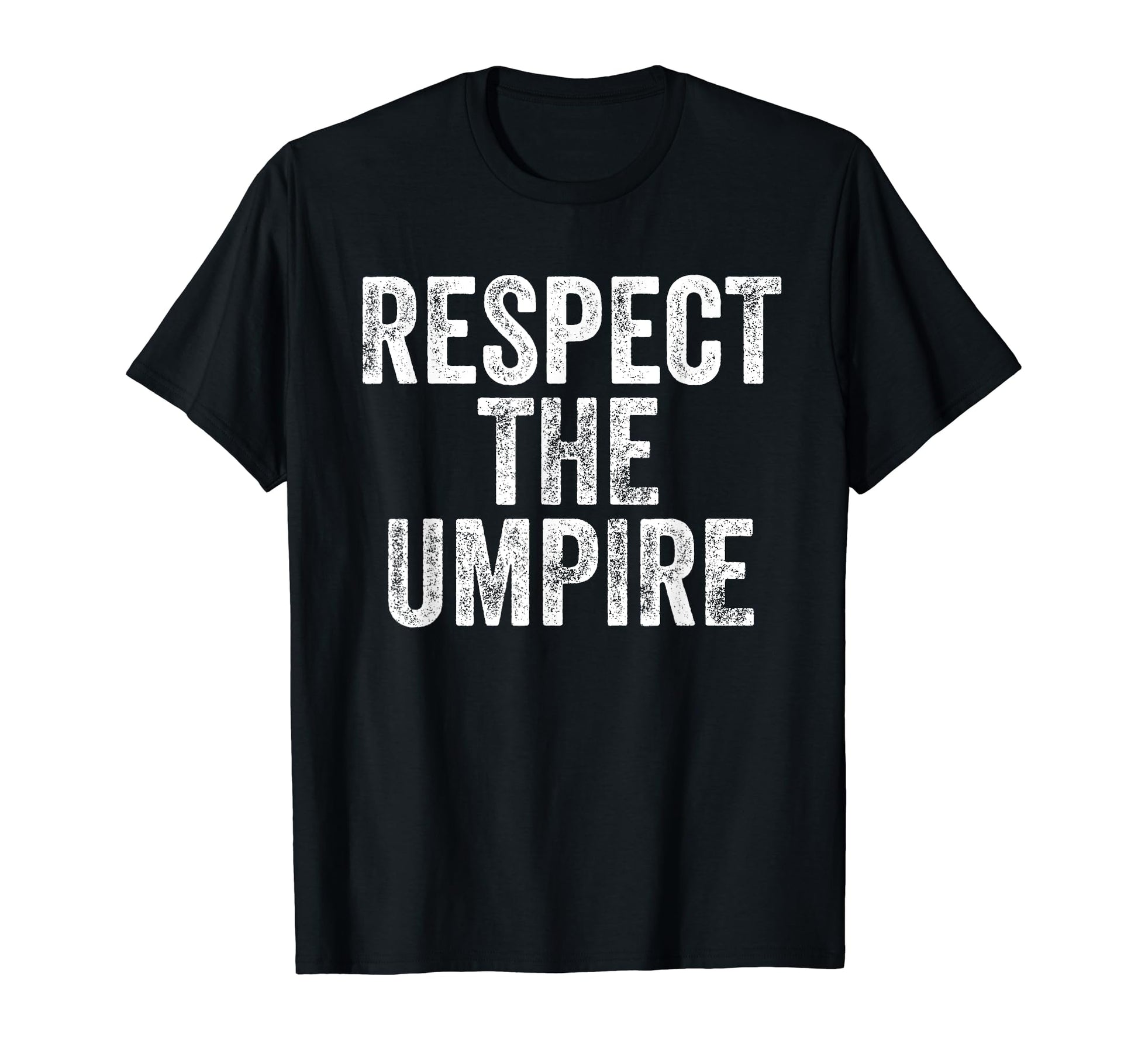 Baseball Lovers Respect Sayings T-Shirt - Streetwear Style for Adults - T-Shirt, Sweatshirt, Hoodie