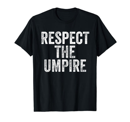 Baseball Lovers Respect Sayings T-Shirt - Streetwear Style for Adults - T-Shirt, Sweatshirt, Hoodie