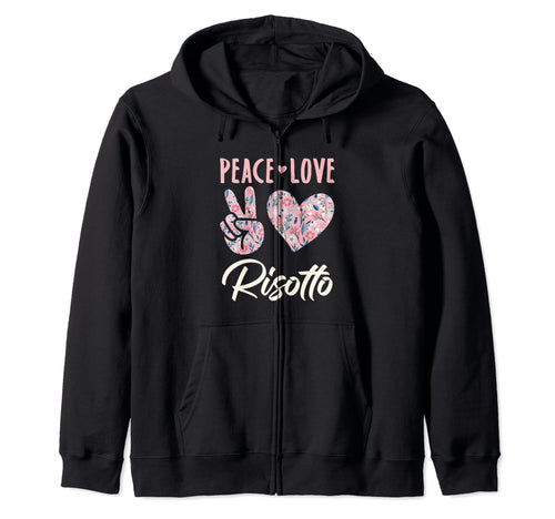 Peace Love Risotto Gifts And T-Shirt - Fun Novelty Design for Adults - T-Shirt, Sweatshirt, Hoodie