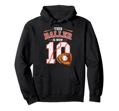 This Baller Is Now 10 Year Baseball Hoodie - Minimalist Print Unisex - T-Shirt, Sweatshirt, Hoodie