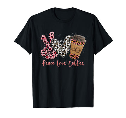 Leopard Peace Love Coffee Leopard T-Shirt - Casual Everyday Wear Men Women - T-Shirt, Sweatshirt, Hoodie