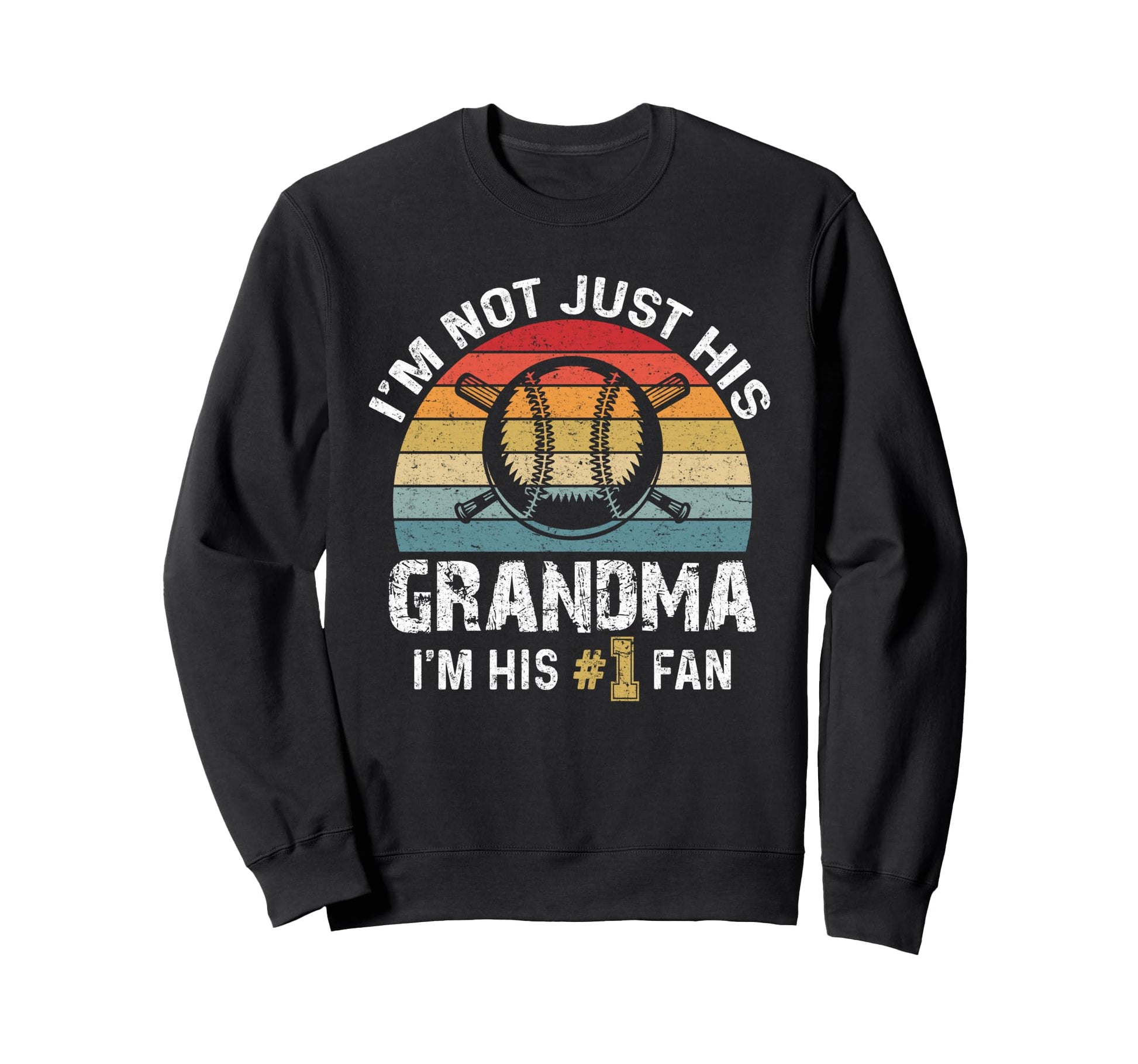 Im Not Just His Grandma Im His 1 Sweatshirt - Unique Graphic for Adults - T-Shirt, Sweatshirt, Hoodie
