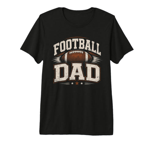 Football Dad Sports Dad Tri Blend T-Shirt - Novelty Apparel Men Women - T-Shirt, Sweatshirt, Hoodie