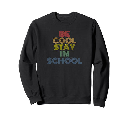 Be Stay School Rainbow Teacher Sweatshirt - Custom Art Print Men Women - T-Shirt, Sweatshirt, Hoodie
