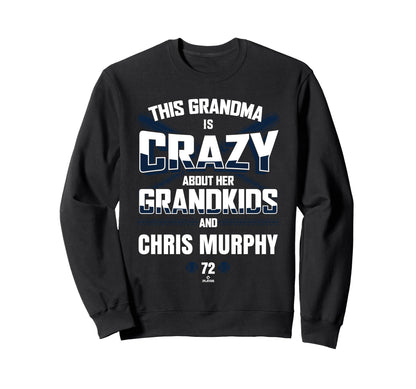 Grandma Crazy Chris Murphy Boston Sweatshirt - Graphic Print for Adults - T-Shirt, Sweatshirt, Hoodie