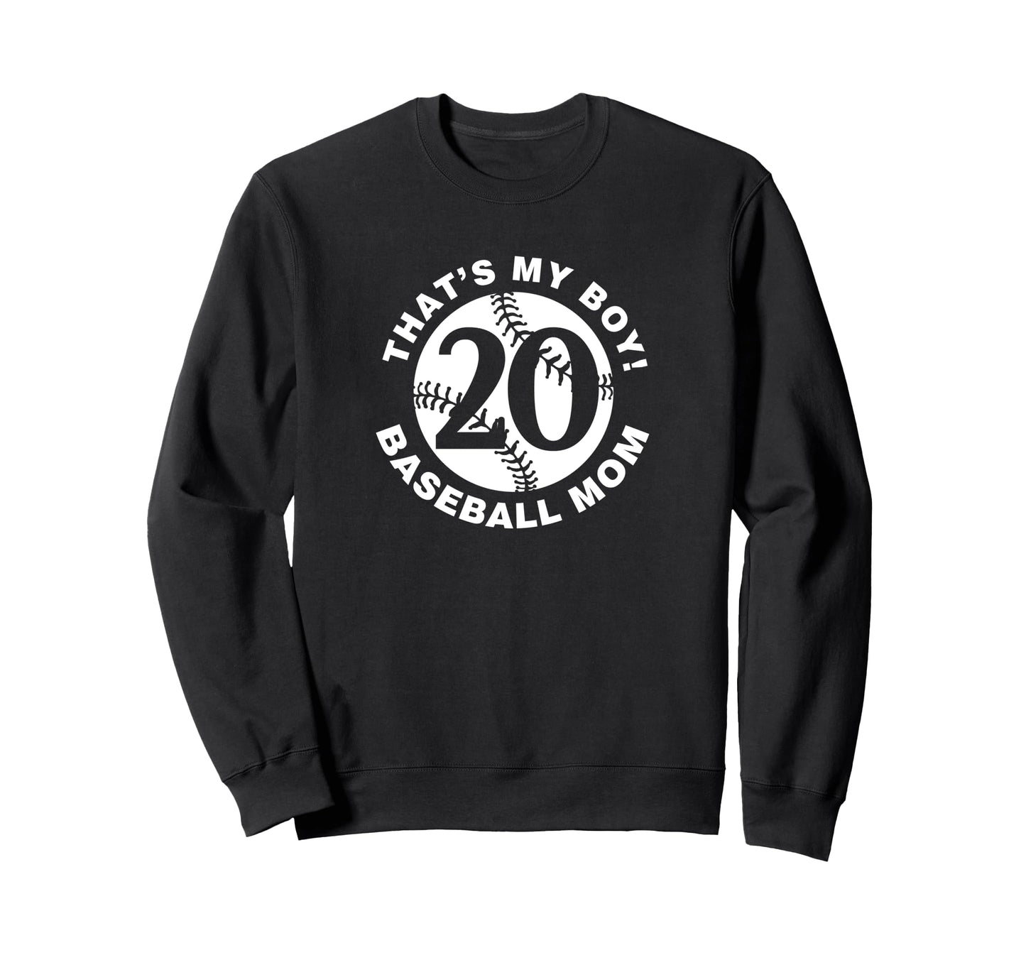 Thats My Baseball Mom 20 Favorite Sweatshirt - Graphic Print for Adults - T-Shirt, Sweatshirt, Hoodie