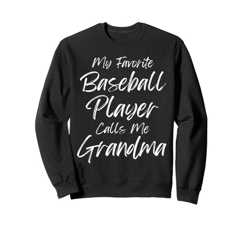 My Favorite Baseball Player Calls Sweatshirt - Casual Everyday Wear Unisex - T-Shirt, Sweatshirt, Hoodie
