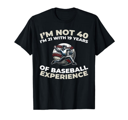 40Th Birthday Sport Team Baseball T-Shirt - Streetwear Style Unisex - T-Shirt, Sweatshirt, Hoodie