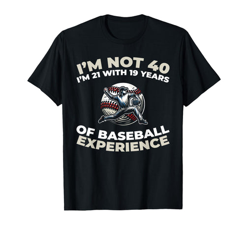 40Th Birthday Sport Team Baseball T-Shirt - Streetwear Style Unisex - T-Shirt, Sweatshirt, Hoodie