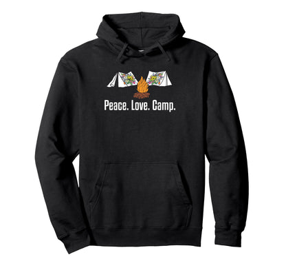 Peace Love Camp Camping Lover Camper Hoodie - Fun Novelty Design Men Women - T-Shirt, Sweatshirt, Hoodie