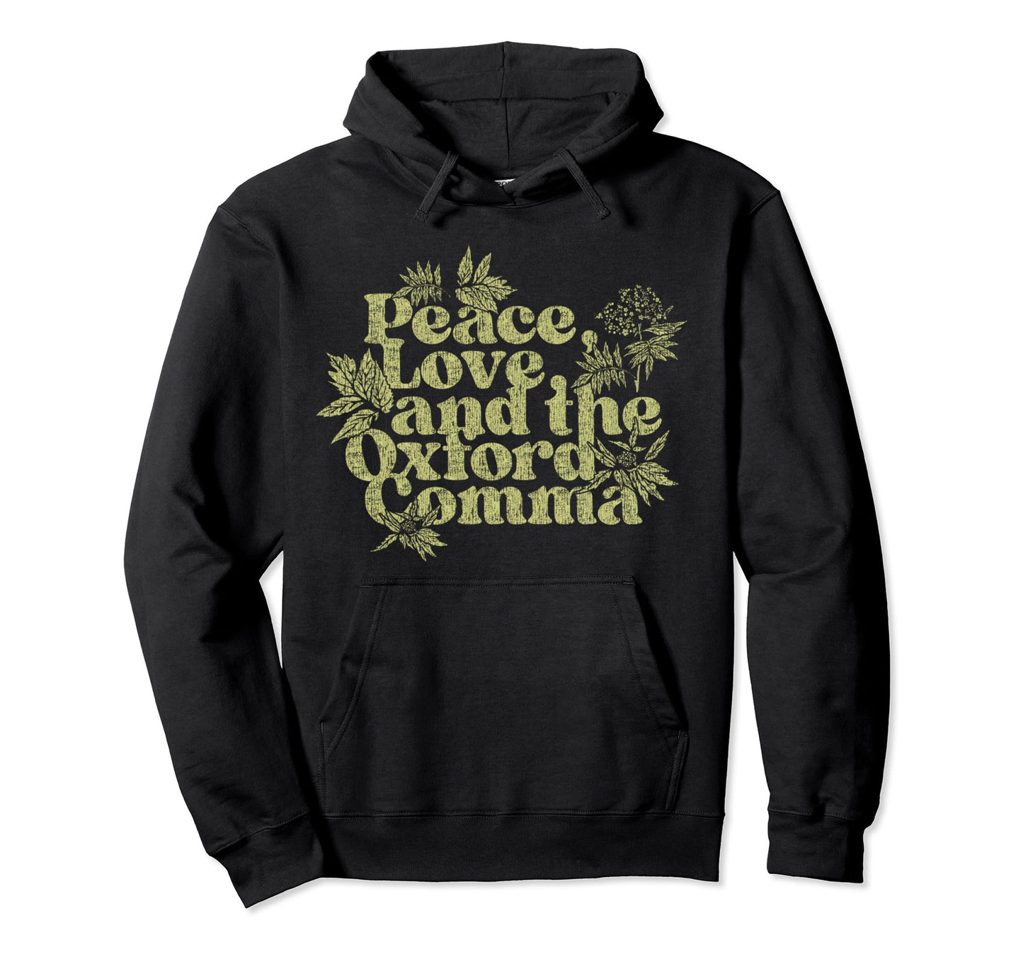 Peace Love And Oxford Comma Funny Hoodie - Custom Art Print for Adults - T-Shirt, Sweatshirt, Hoodie