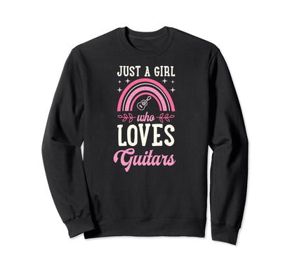Just Who Loves Guitars Sweatshirt - Casual Everyday Wear Men Women - T-Shirt, Sweatshirt, Hoodie