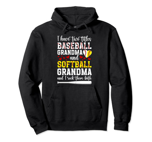 Baseball Grandma And Softball Grandma Hoodie - Trendy Graphic Men Women - T-Shirt, Sweatshirt, Hoodie