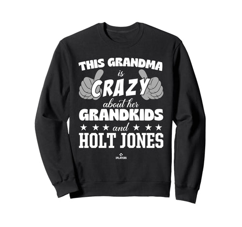 Grandma Crazy Holt Jones Prospect Sweatshirt - Streetwear Style Unisex - T-Shirt, Sweatshirt, Hoodie