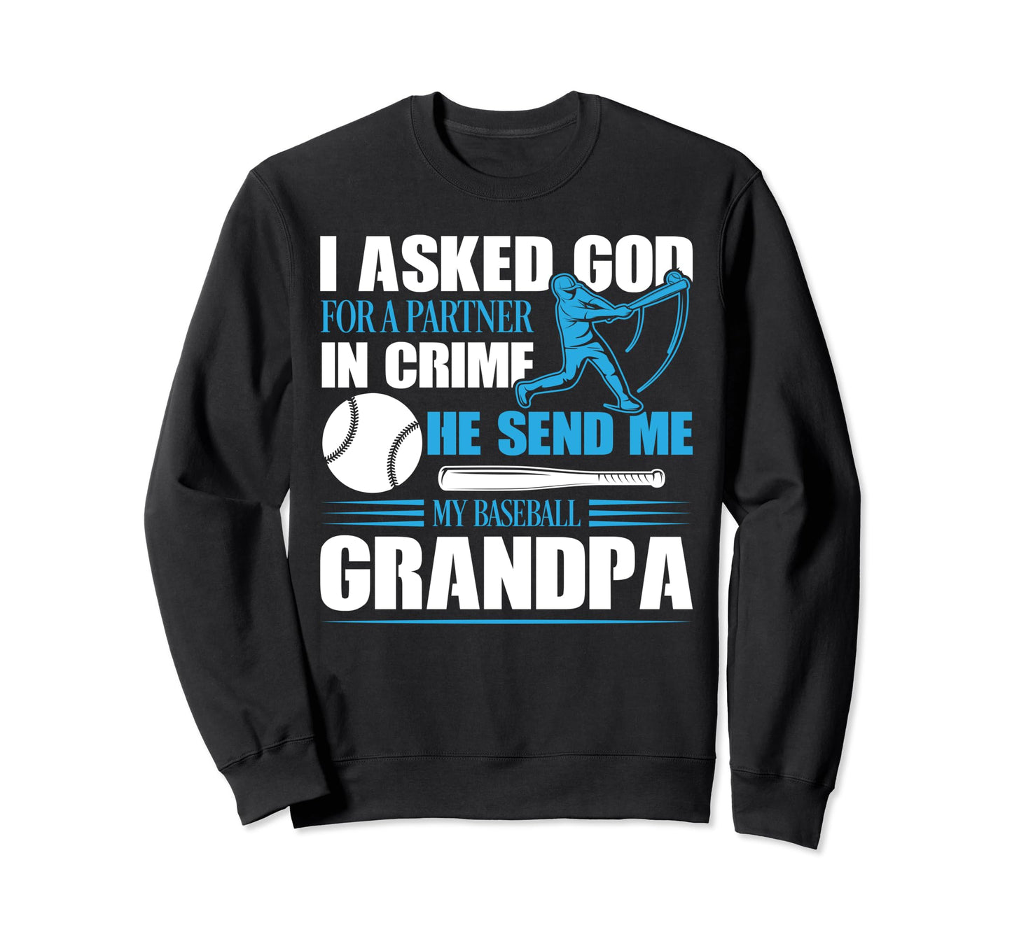 Baseball Grandpa Baseball Player Sweatshirt - Trendy Graphic Men Women - T-Shirt, Sweatshirt, Hoodie
