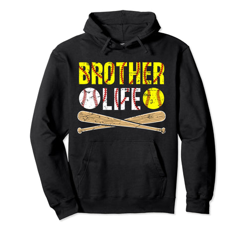 Baseball Softball Brother Life Softball Hoodie - Unique Graphic Unisex - T-Shirt, Sweatshirt, Hoodie
