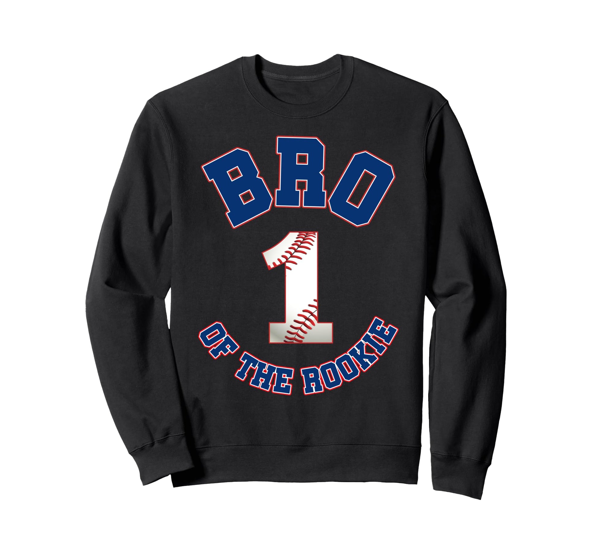 Bro Rookie 1St Birthday Baseball Sweatshirt - Novelty Apparel Men Women - T-Shirt, Sweatshirt, Hoodie