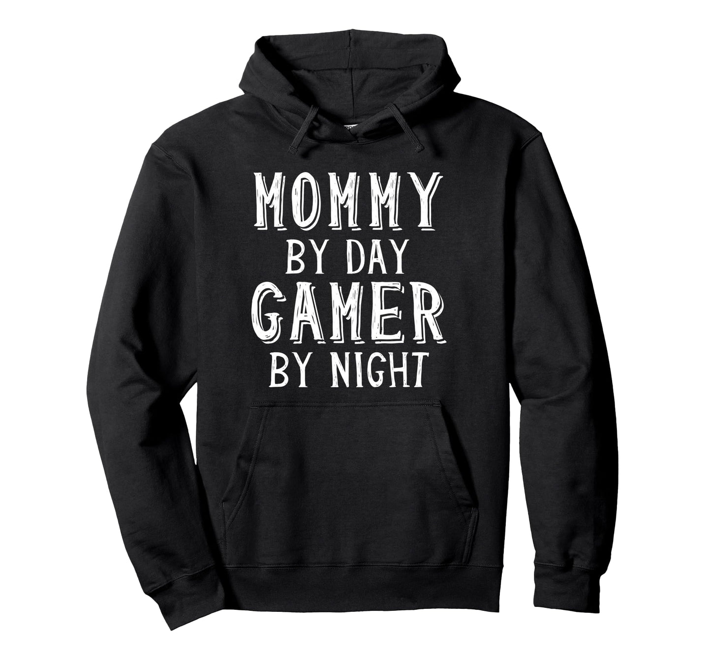 Mommy Day Gamer Night Geek Nerd Mother Hoodie - Custom Art Print Men Women - T-Shirt, Sweatshirt, Hoodie