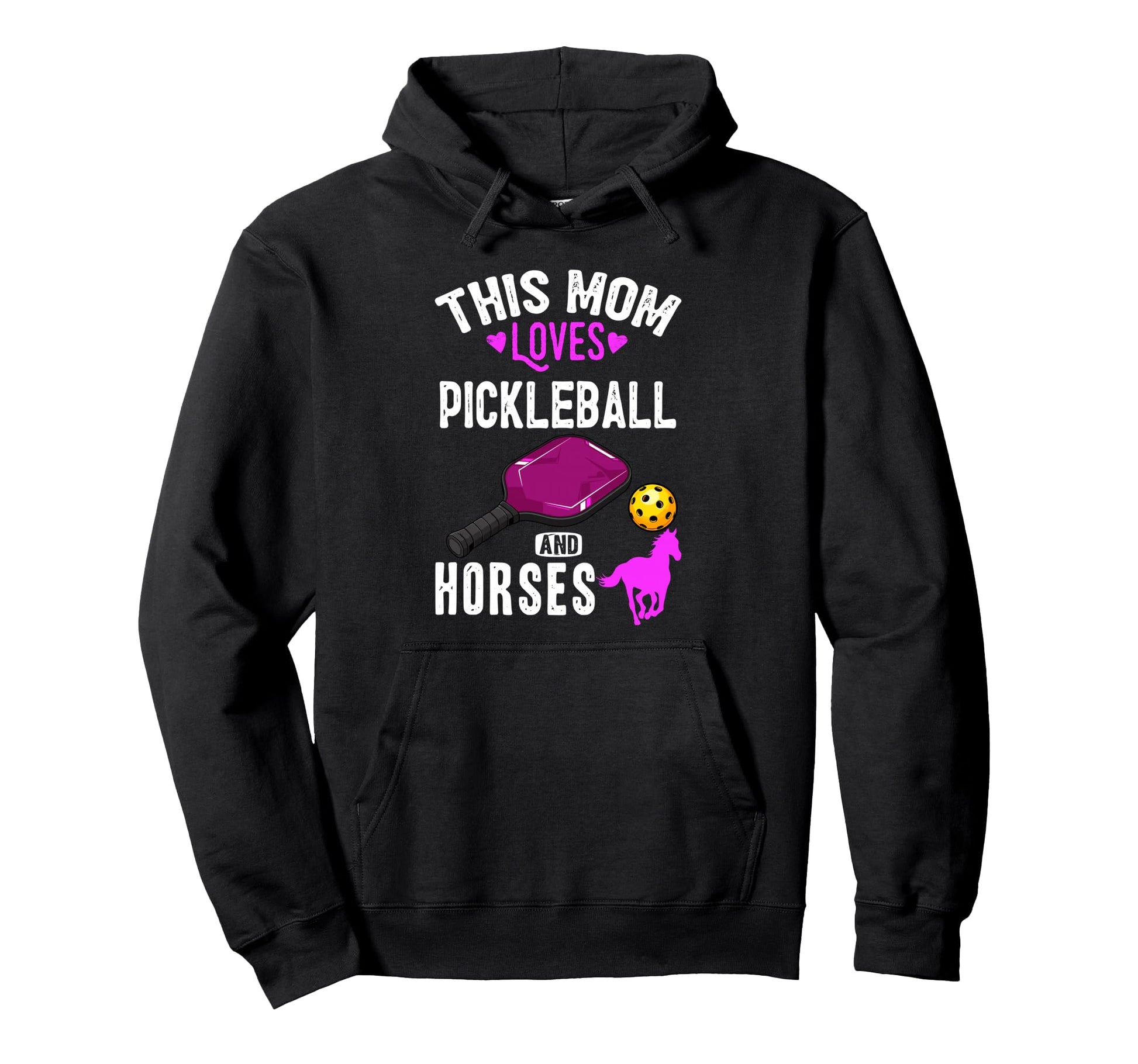 Her Funny Mom Pickleball And Horses Lover Hoodie - Graphic Print Men Women - T-Shirt, Sweatshirt, Hoodie