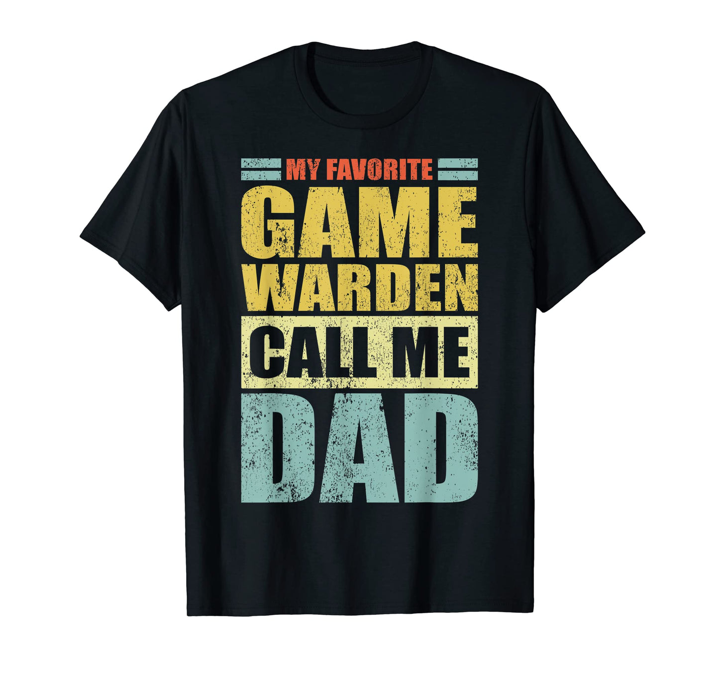 Mens Funny My Favorite Game Warden T-Shirt - Custom Art Print Men Women - T-Shirt, Sweatshirt, Hoodie