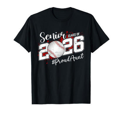 Proud Aunt 2026 Senior Baseball Graduation T-Shirt - Trendy Graphic Unisex - T-Shirt, Sweatshirt, Hoodie