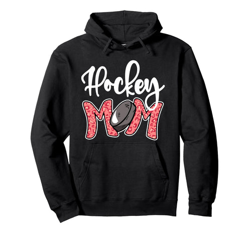 Hockey Mom Leopard Ice Hockey Mama Hoodie - Graphic Print Men Women - T-Shirt, Sweatshirt, Hoodie