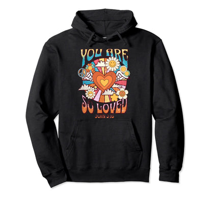 Groovy You Are So Loved John 3 16 Boho Hoodie - Minimalist Print Men Women - T-Shirt, Sweatshirt, Hoodie