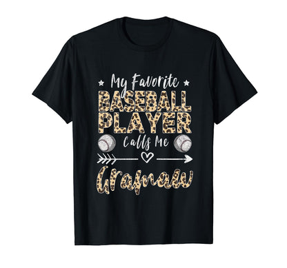 My Favorite Baseball Player Calls Me T-Shirt - Trendy Graphic Men Women - T-Shirt, Sweatshirt, Hoodie