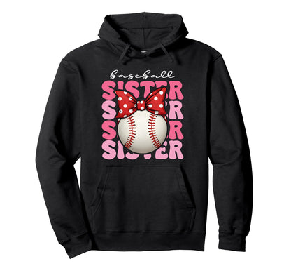 Baseball Sister Softball Sports Lover Hoodie - Novelty Apparel for Adults - T-Shirt, Sweatshirt, Hoodie