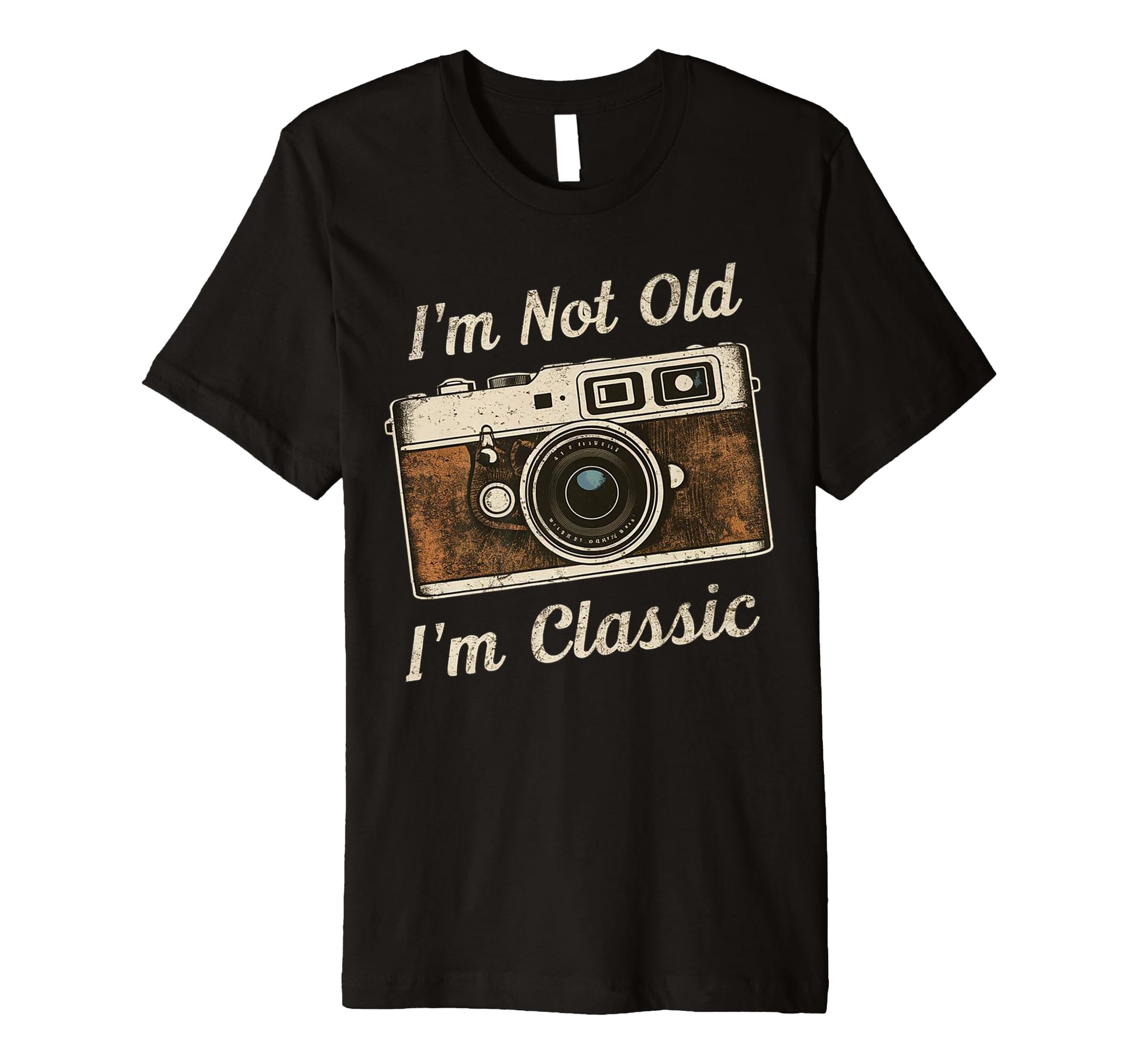 Camera Nostalgia Im Not Old Im T-Shirt - Unique Graphic Unisex - T-Shirt, Sweatshirt, Hoodie