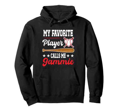 My Favorite Player Calls Me Gammie Hoodie - Fun Novelty Design Unisex - T-Shirt, Sweatshirt, Hoodie