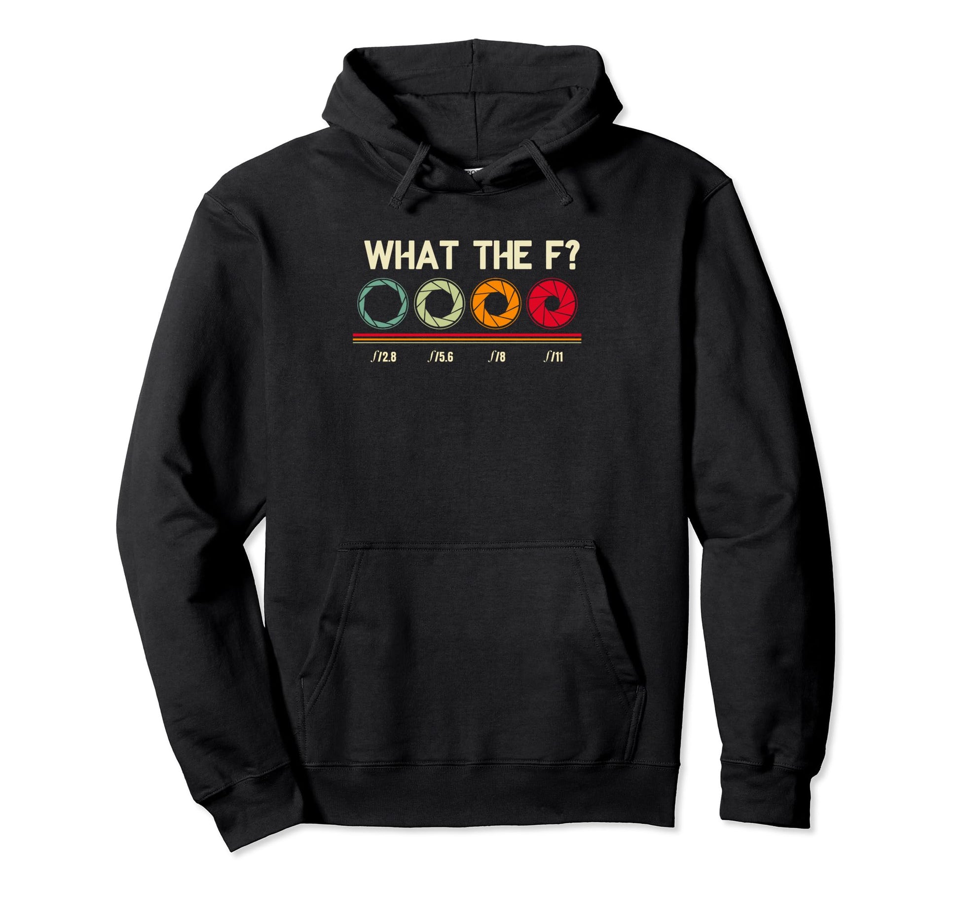 Funny Photography F Stop Lens Camera Hoodie - Streetwear Style Men Women - T-Shirt, Sweatshirt, Hoodie