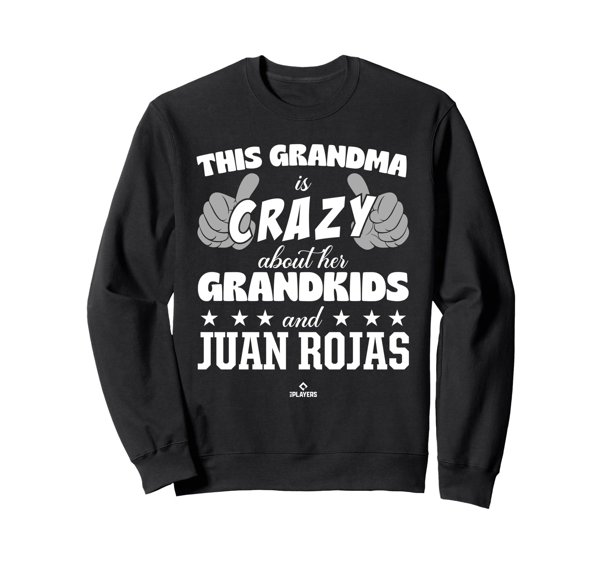 Grandma Crazy Juan Rojas Sweatshirt - Fun Novelty Design Men Women - T-Shirt, Sweatshirt, Hoodie