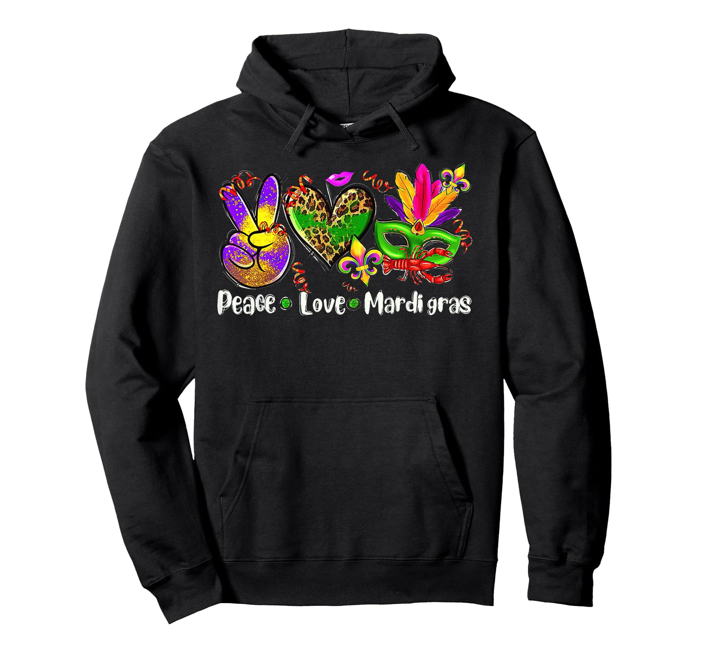 Peace Love Mardi Gras Hoodie - Fun Novelty Design Unisex - T-Shirt, Sweatshirt, Hoodie