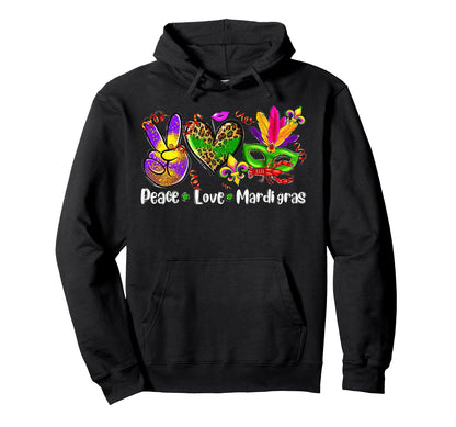 Peace Love Mardi Gras Hoodie - Fun Novelty Design Unisex - T-Shirt, Sweatshirt, Hoodie