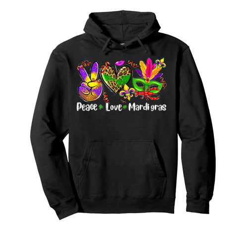Peace Love Mardi Gras Hoodie - Fun Novelty Design Unisex - T-Shirt, Sweatshirt, Hoodie